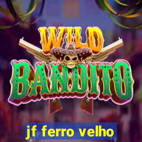 jf ferro velho